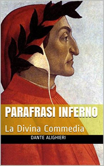 Parafrasi Inferno: La Divina Commedia