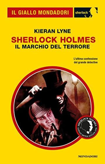 Sherlock Holmes - Il marchio del terrore (Il Giallo Mondadori Sherlock)