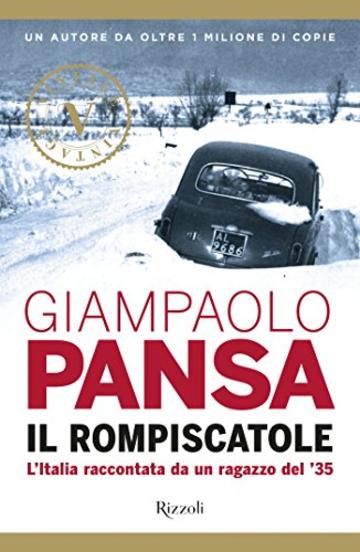 Il rompiscatole (VINTAGE): L'Italia raccontata da un ragazzo del '35