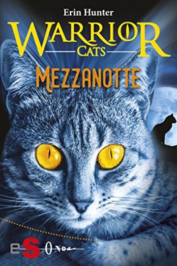 WARRIOR CATS. Mezzanotte: Seconda serie