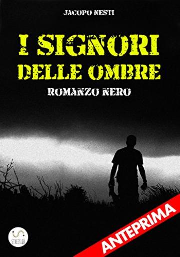 I signori delle ombre - Anteprima