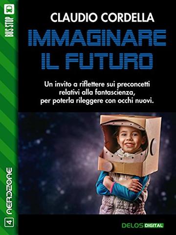 Immaginare il futuro (NerdZone)