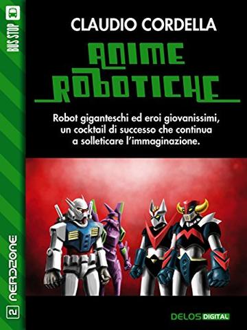 Anime robotiche (NerdZone)