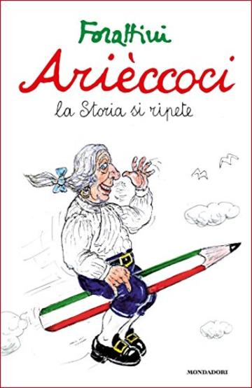 Arièccoci: La Storia si ripete