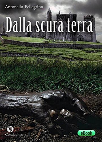 Dalla scura terra (I Dolmen)