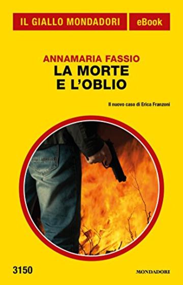 La morte e l'oblio (Il Giallo Mondadori)