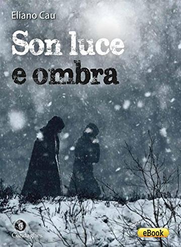 Son luce e ombra (I Dolmen)