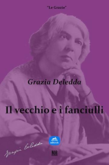 Il vecchio e i fanciulli (Le Grazie)