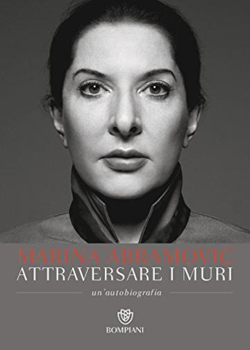 Attraversare i muri: Un’autobiografia