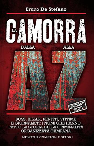 La camorra dalla A alla Z (eNewton Saggistica)