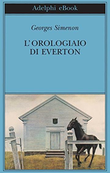 L'orologiaio di Everton (Gli Adelphi)