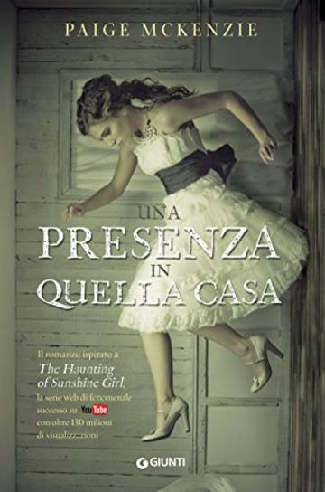 Una presenza in quella casa (The Haunting of Sunshine Girl Vol. 1)