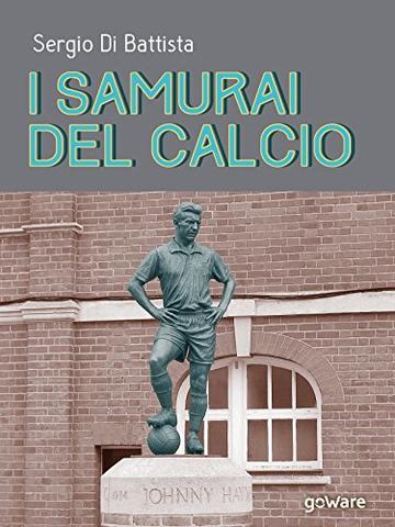 I samurai del calcio (Fair play - goWare)