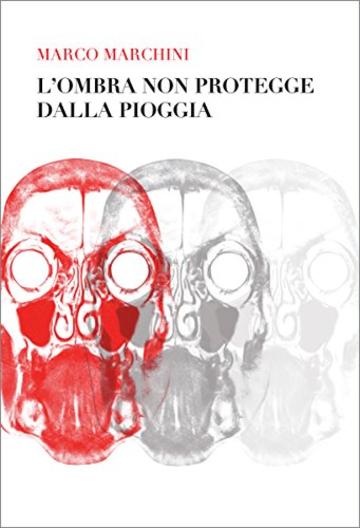 L'ombra non protegge dalla pioggia: Una storia di Alzheimer, amore e amicizia