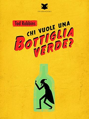 Chi vuole una bottiglia verde?