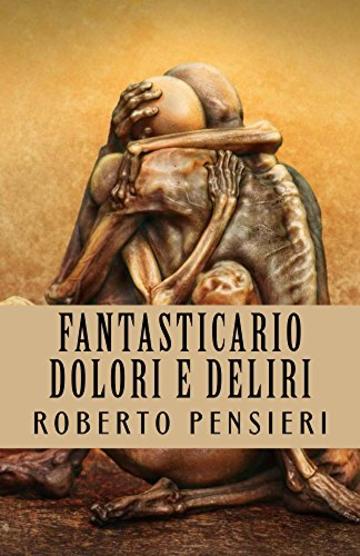 Fantasticario Dolori e Deliri