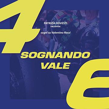 sognando vale: Sogni su valentino rossi