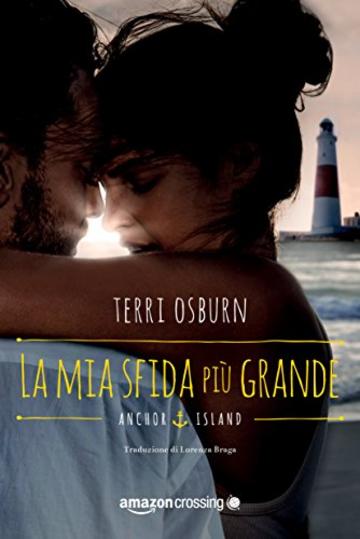 La mia sfida più grande (Anchor Island Vol. 2)