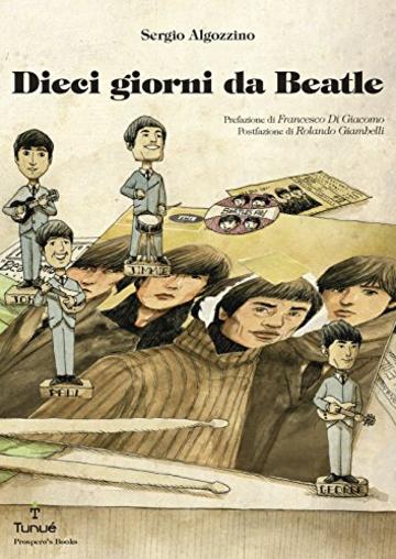 Dieci giorni da Beatle (Prospero's books Vol. 49)