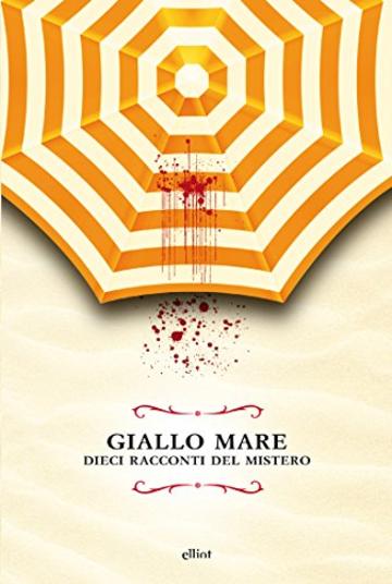 Giallo mare: Dieci racconti del mistero