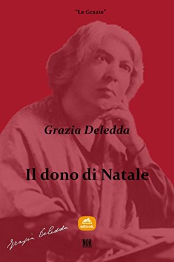 Il dono di Natale (Le Grazie)