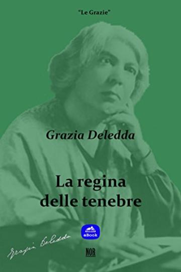 La regina delle tenebre (Le Grazie)