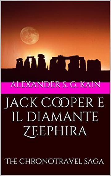 Jack Cooper e il diamante Zeephira: The chronotravel saga