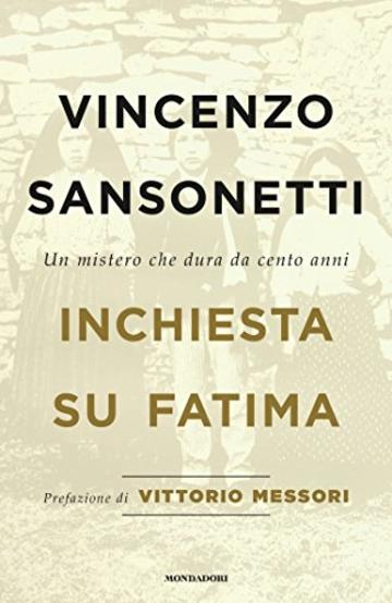 Inchiesta su Fatima: Un mistero che dura da cento anni