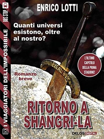 Ritorno a Shangri-La (I viaggiatori dell'impossibile)