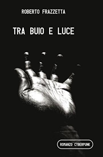 Tra buio e luce