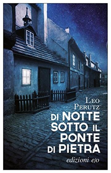 Di notte sotto il ponte di pietra