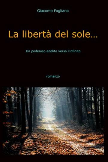 La libertà del sole...