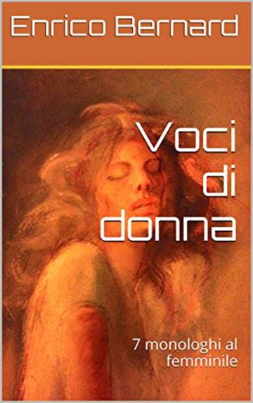 Voci di donna: 7 monologhi al femminile