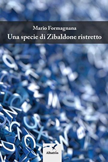 Una specie di Zibaldone ristretto