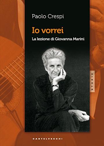 Io vorrei: La lezione di Giovanna Marini