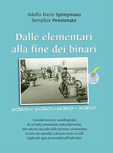 Dalle elementari alla fine dei binari (Dimiopugno)