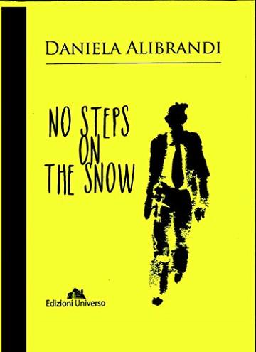 NO STEPS ON THE SNOW (New Edition) (English Edition)