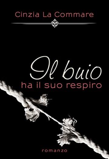 Il buio ha il suo respiro (Il buio Vol. 2)