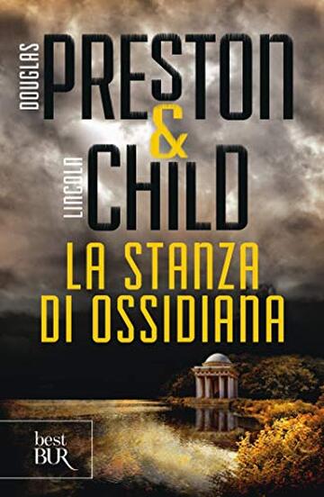 La stanza di ossidiana (Serie di Aloysius Pendergast Vol. 16)