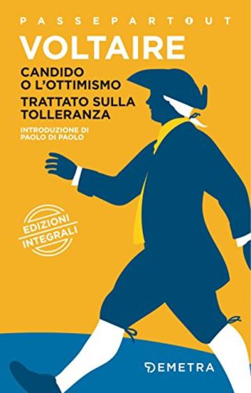 Candido o l'ottimismo - Trattato sulla tolleranza