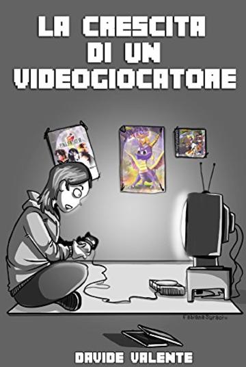 La crescita di un videogiocatore