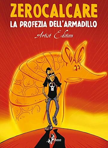 La Profezia dell'Armadillo – Artist Edition