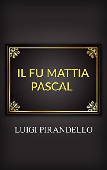 Il fu Mattia Pascal