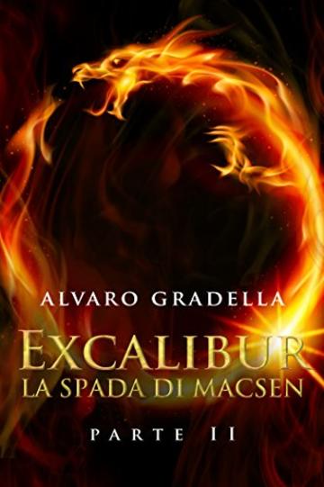 EXCALIBUR - La Spada di Macsen - Parte Seconda