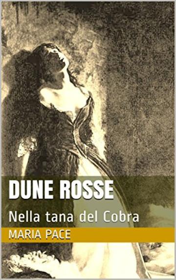 DUNE ROSSE: Nella tana del Cobra