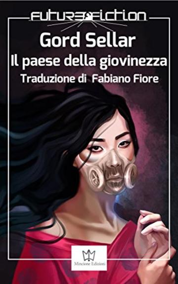 Il paese della giovinezza (Future Fiction Vol. 45)