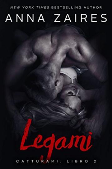 Legami (Catturami Vol. 2)