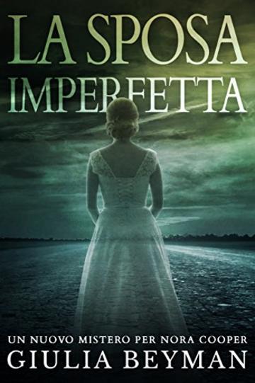 La sposa imperfetta (Nora Cooper)