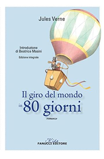 Il giro del mondo in 80 giorni (Fanucci Narrativa)