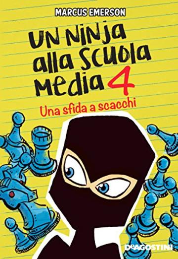 Un ninja alla scuola media. Una sfida a scacchi